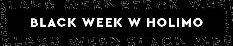 Black Week w Holimo - zamiast rzeczy, zdobądź przeżycia.