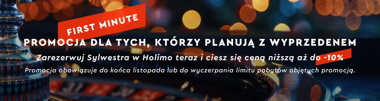 Sylwester w Holimo - promocja FIRST MINUTE