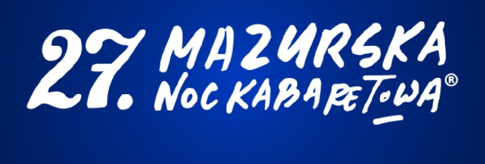  27. edycja Mazurskiej Nocy Kabaretowej w Mrągowie