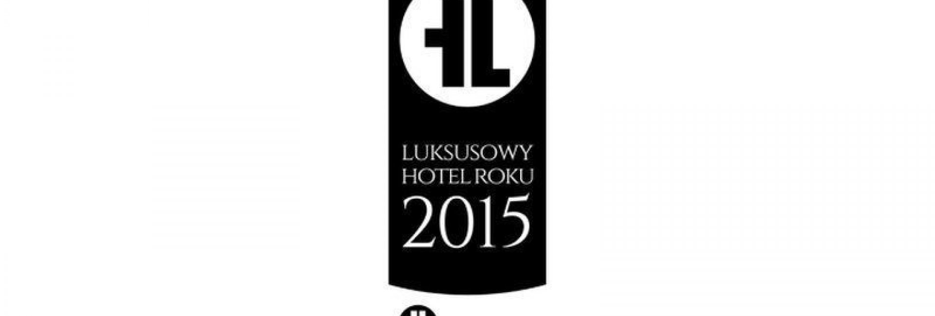 Luksusowy Hotel Roku 2015