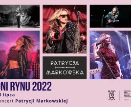 DNI RYNU KONCERT Patrycji Markowskiej