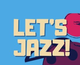 Let’s Jazz