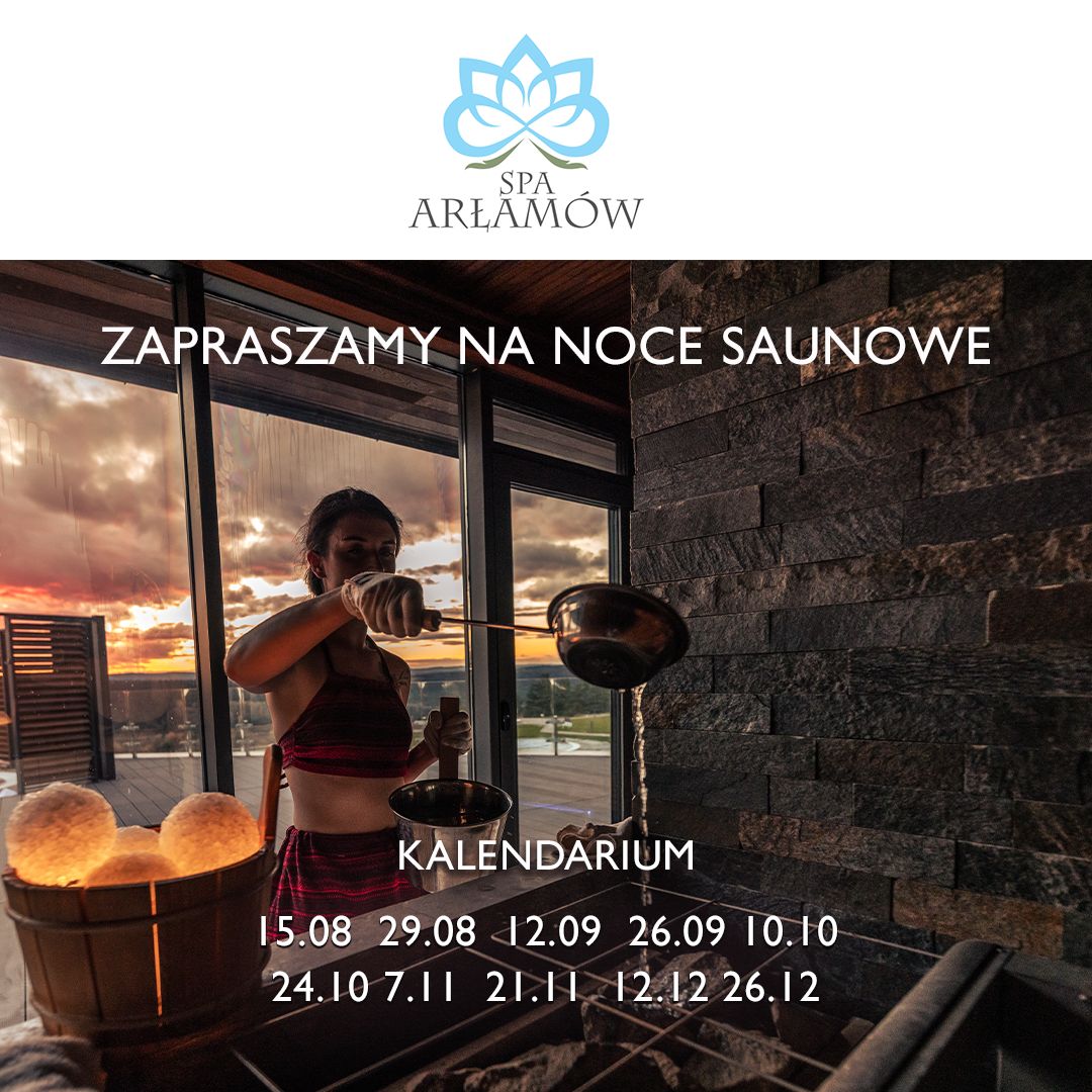 Noce Saunowe w Hotelu Arłamów