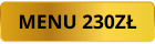 MENU 230ZŁ